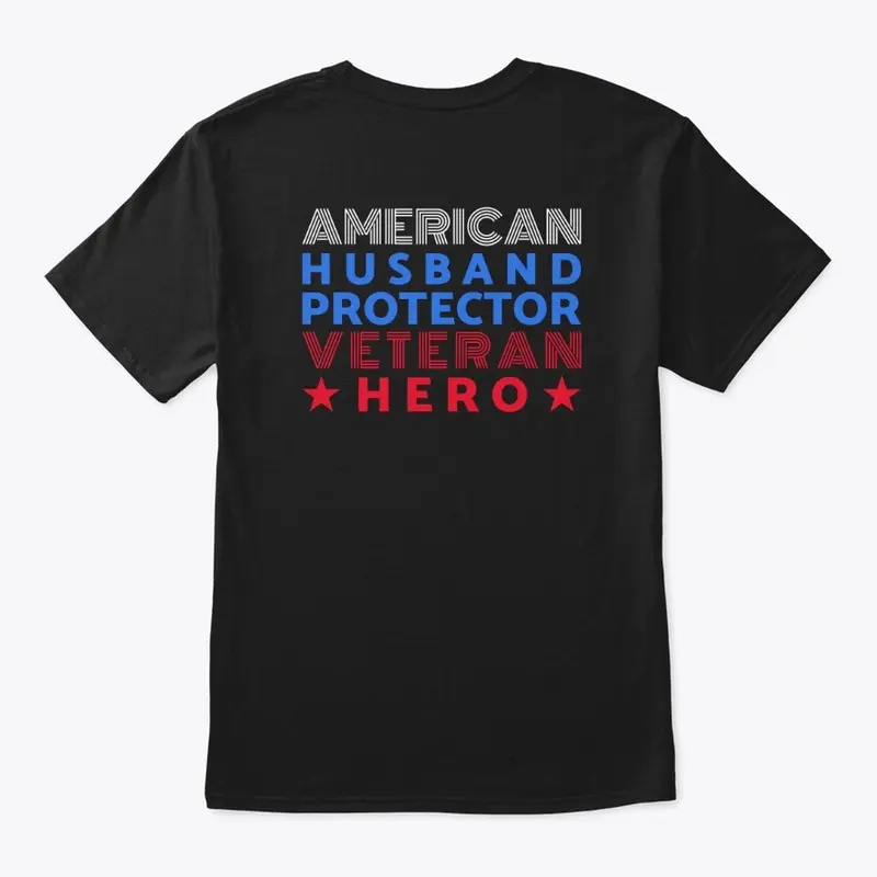 American Husband Protector Veteran Hero